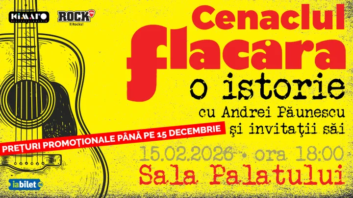 15 februarie '26: Cenaclul Flacara