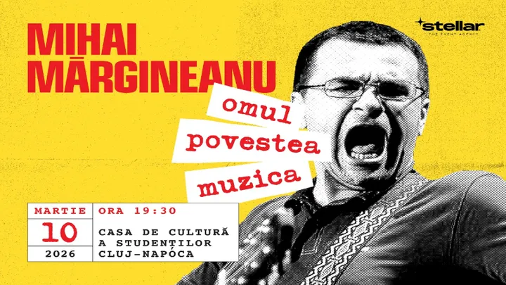 10-21 martie: Mihai Mărgineanu  “Omul, Povestea si Muzica”