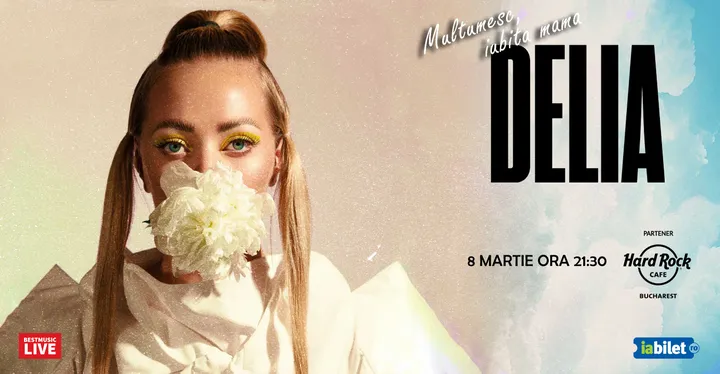 8 martie: Concert Delia - Multumesc, iubita mama! ora 21:30