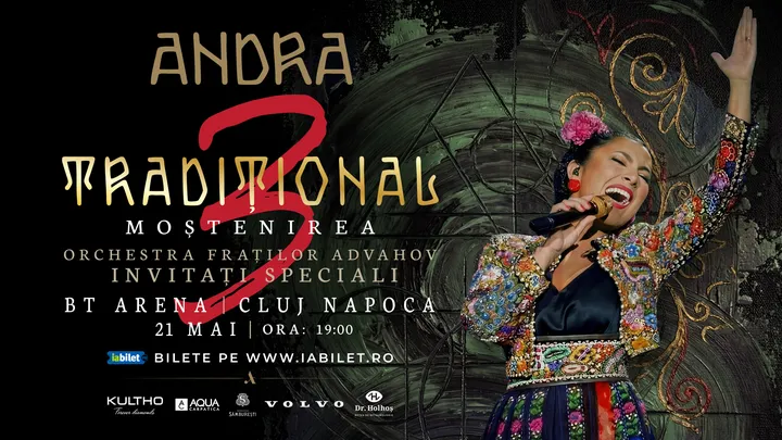 21 mai: Concert ANDRA la Cluj-Napoca: TRADIȚIONAL 3: Moștenirea - Turneu Național de Folclor