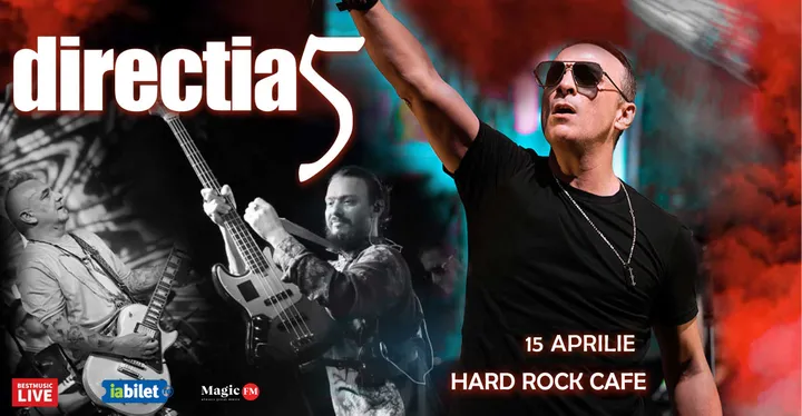 15 aprilie: Concert Directia 5 la Hard Rock Cafe