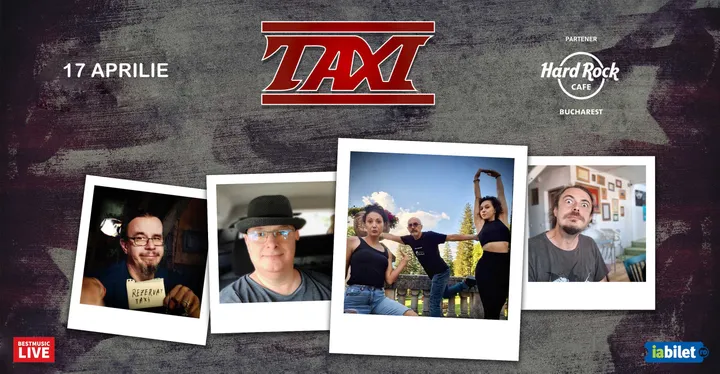 17 aprilie: Concert Taxi la Hard Rock Cafe