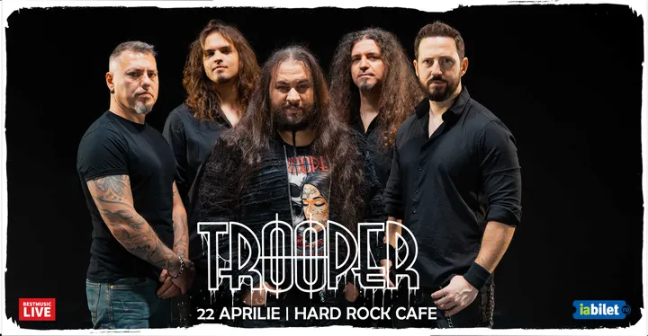 22 aprilie: Concert Trooper la Hard Rock Cafe