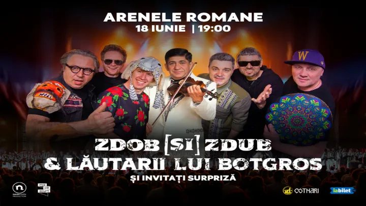 18 iunie: Concert Zdob și Zdub & Lăutarii lui Botgros