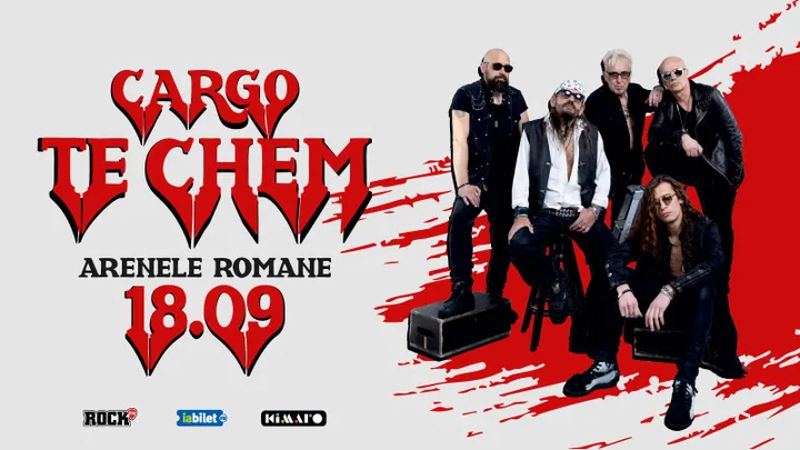 18 septembrie: Cargo – Te chem