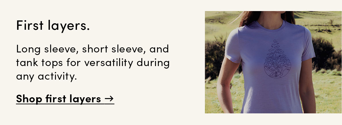 Long sleeve, short sleeve, and tank tops for versatility during any activity. Shop first layers.