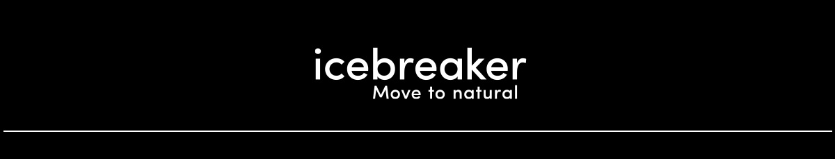 icebreaker. move to natural.