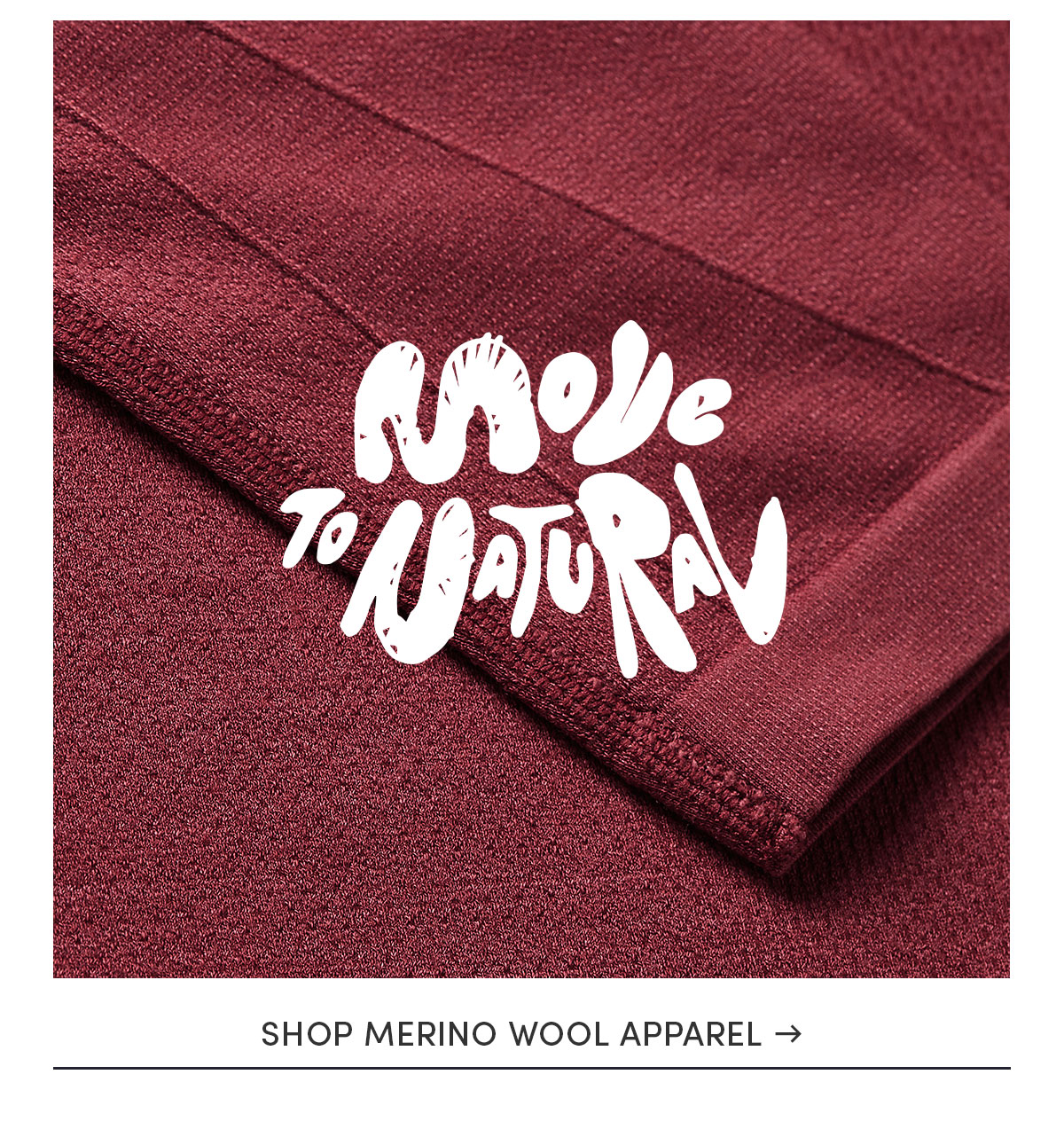 Move to natural. Shop merino wool apparel.