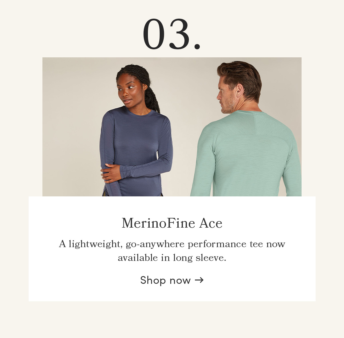 MerinoFine Ace. A lightweight, go-anywhere performance tee now available in long sleeve. Shop now.