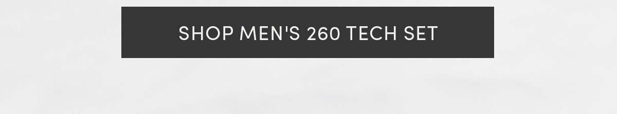 Shop Men's 260 Tech set.