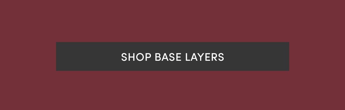 Shop Base layers.