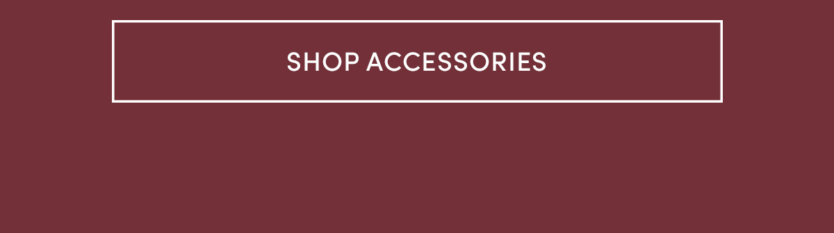 Shop accessories.