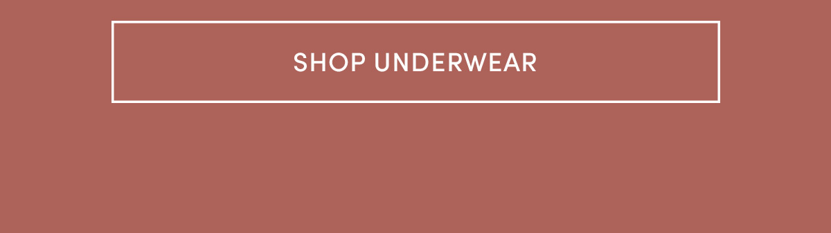 Shop underwear.