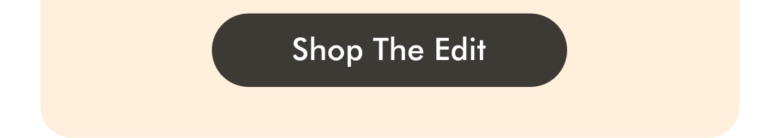 Shop The Edit