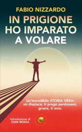 In prigione ho imparato a volare