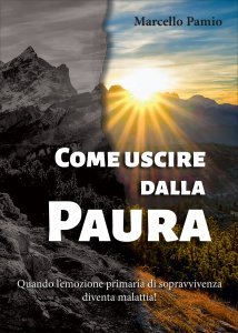 Come Uscire dalla Paura