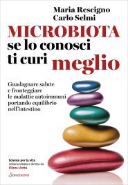 Microbiota, se lo Conosci ti Curi Meglio