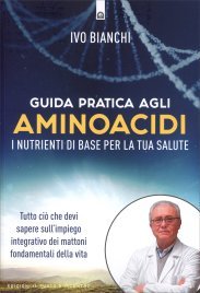 Guida Pratica agli Aminoacidi