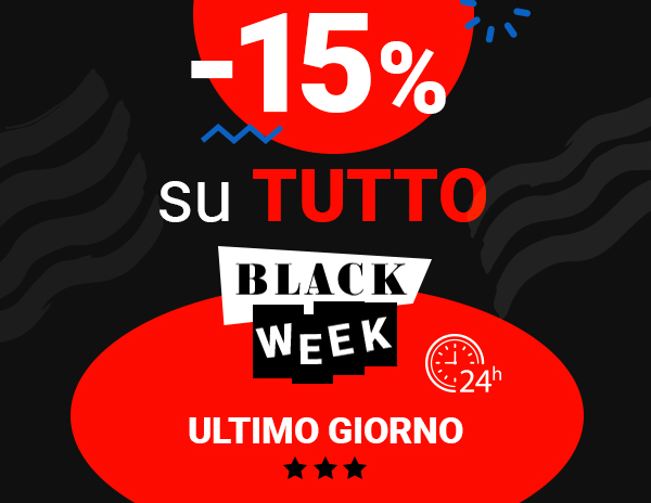 Ultimo Giorno - Sconto 15% su TUTTO