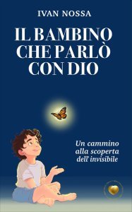 Il Bambino che Parlò con Dio