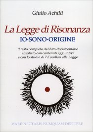 La Legge di Risonanza - Io Sono Origine