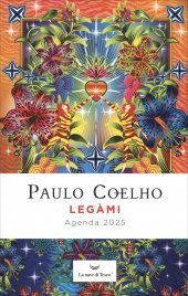 Legàmi - Agenda 2025 di Paulo Coelho