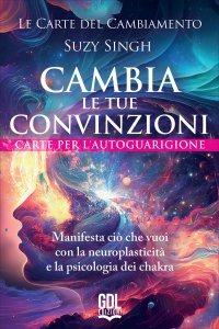 Le Carte del Cambiamento: Cambia le tue Convinzioni