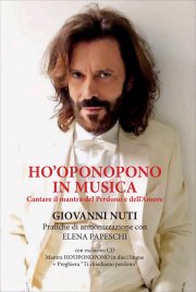 Ho'Oponopono in Musica (Libro + CD con Mantra Ho'oponopono per ripulire il subconscio)