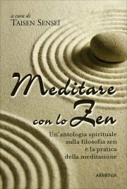 Meditare con lo Zen Edizione 2019