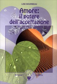 Amore: il Potere dell'Accettazione