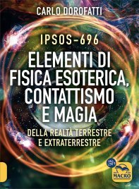 Ipsos-696 Elementi di Fisica Esoterica, Contattismo e Magia