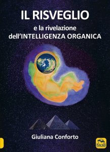 Il Risveglio e la Rivelazione dell'Intelligenza Organica