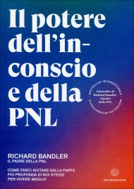 Il Potere dell'Inconscio e della PNL Edizione 2020