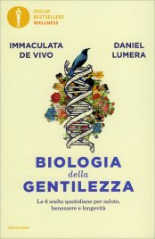 Biologia della Gentilezza