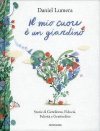 Il Mio Cuore è un Giardino