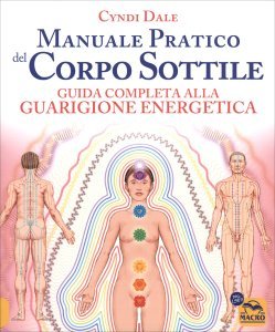 Manuale Pratico del Corpo Sottile