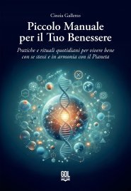 Piccolo Manuale per il Tuo Benessere