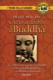 Che Cosa Direbbe il Buddha Edizione 2006