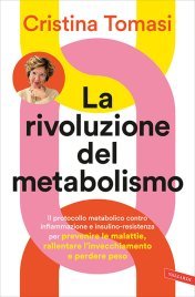 La Rivoluzione del Metabolismo