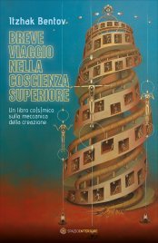 Breve Viaggio nella Coscienza Superiore