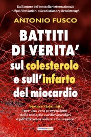 Battiti di Verità sul Colesterolo e sull'Infarto del Miocardio