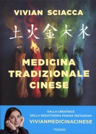 Medicina Tradizionale Cinese. Impieghi, Rimedi, Cure