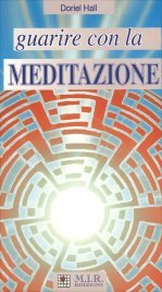 Guarire con la Meditazione