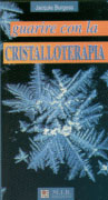 Guarire con la Cristalloterapia