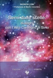 Semi dalle Stelle: Dialoghi con l'Alto Consiglio di Sirio