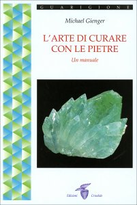 L'Arte di Curare con le Pietre