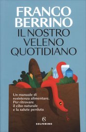 Il Nostro Veleno Quotidiano