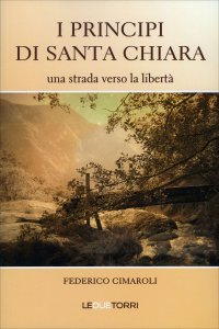 I Principi di Santa Chiara