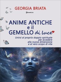 Anime Antiche e il Gemello di Luce