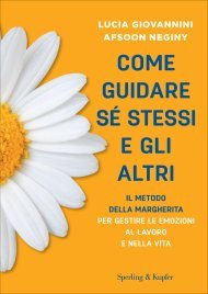Come Guidare Sé Stessi e gli Altri
